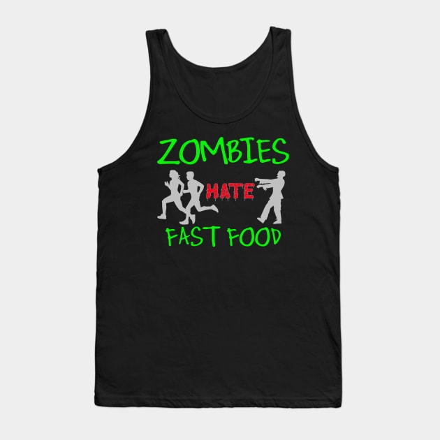 Zombies Hate Fast Food Funny Halloween Meme TShirt Tank Top by TwiztidInASense